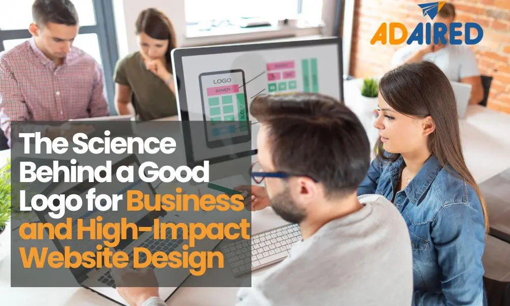 The Science Behind a Good Logo for Business and High-Impact Website Design