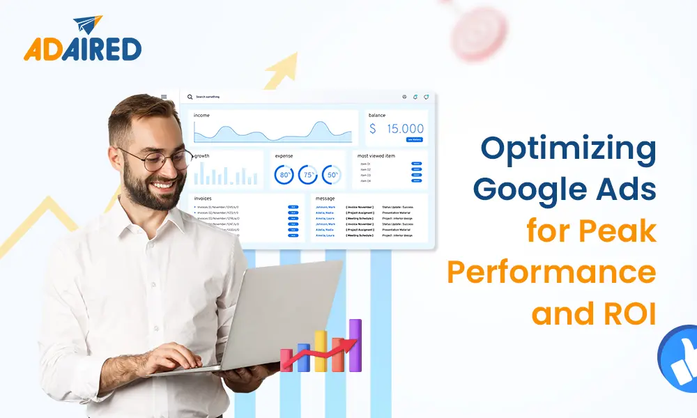 Optimizing Google Ads for Peak Performance and ROI