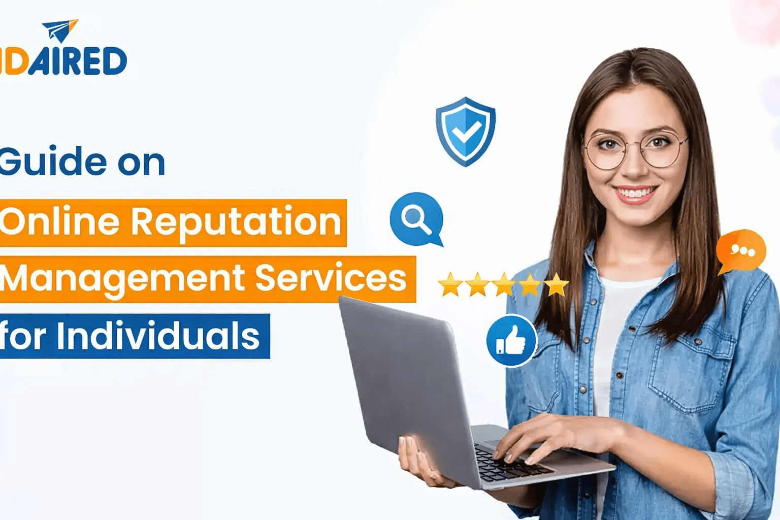 Guide on Online Reputation Management Services for Individuals