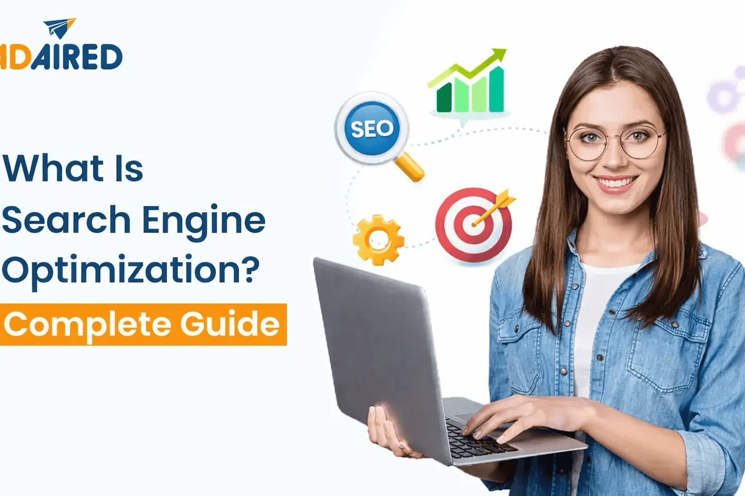 What Is Search Engine Optimization? Complete Guide