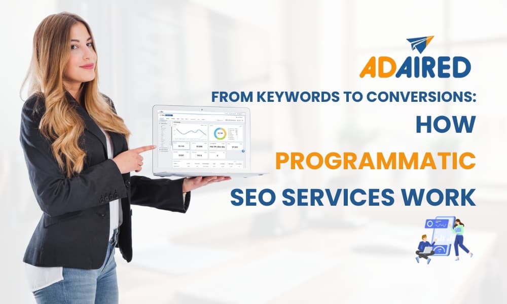 From Keywords To Conversions: How Programmatic SEO Services Work