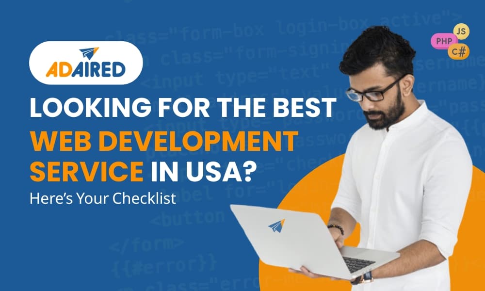 Checklist For Hiring the Best Web Development Service in USA?