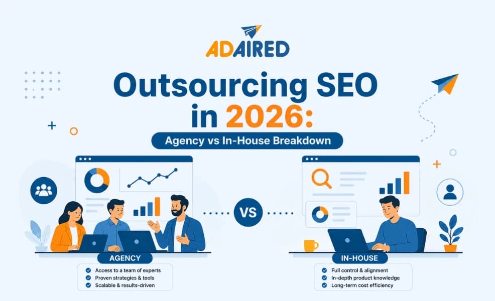 Outsourcing SEO in 2026: Agency vs In-House Breakdown
