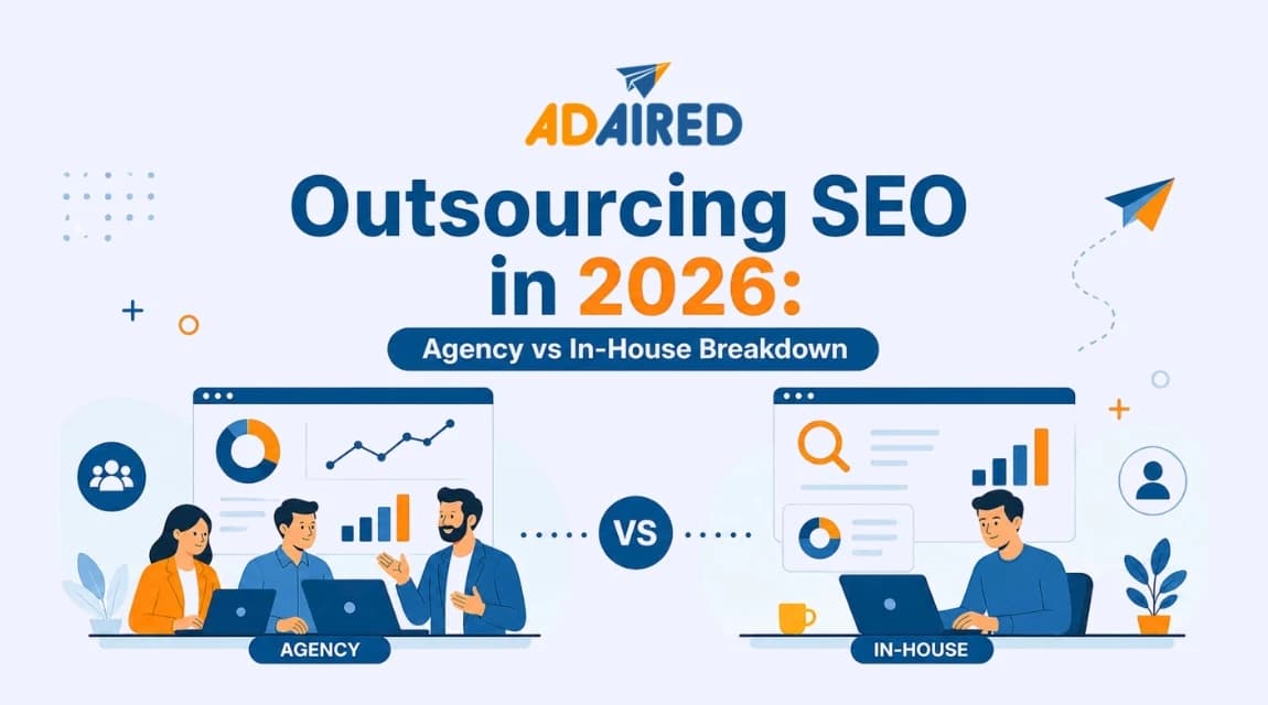 Outsourcing SEO in 2026: Agency vs In-House Breakdown