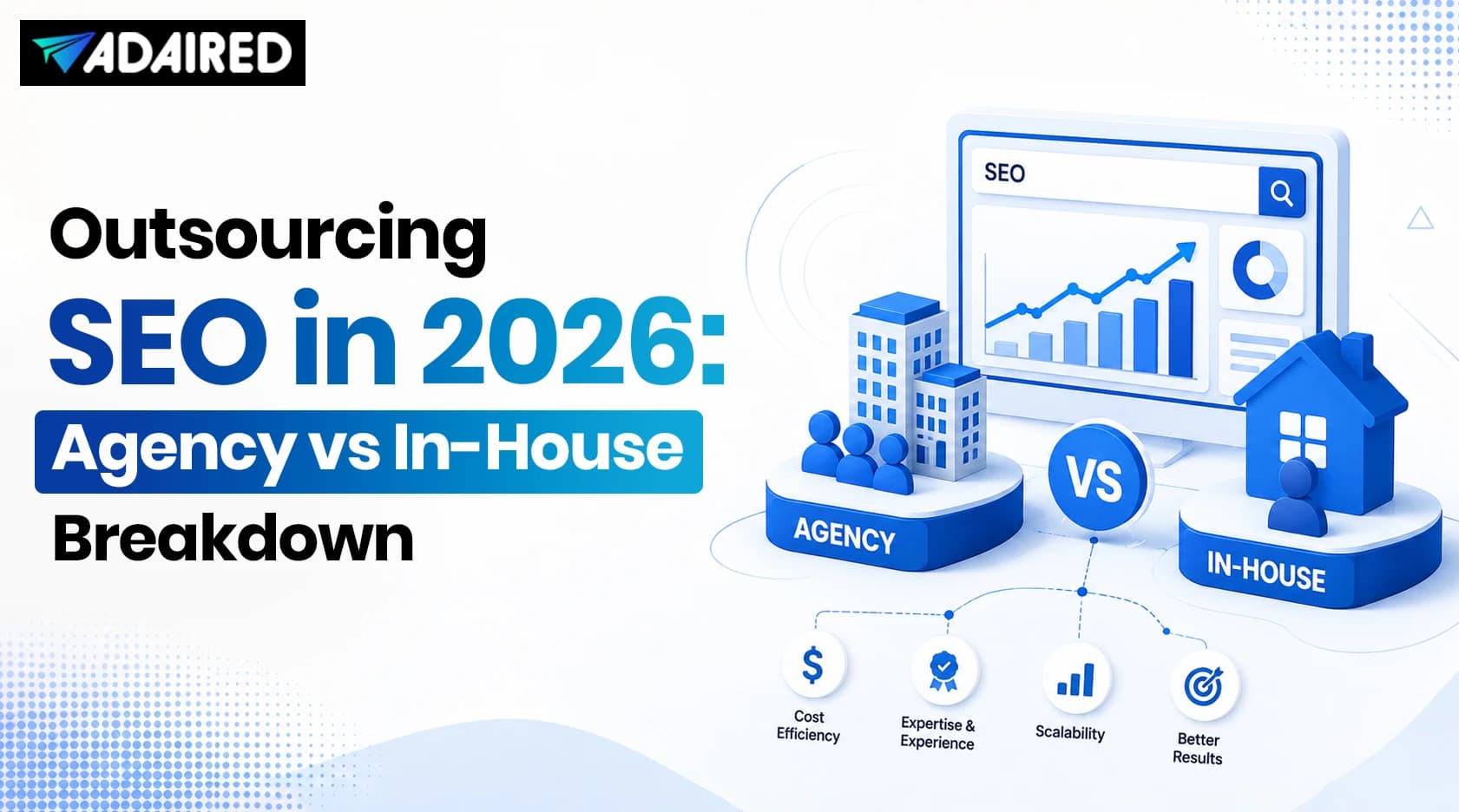 Outsourcing SEO in 2026: Agency vs In-House Breakdown